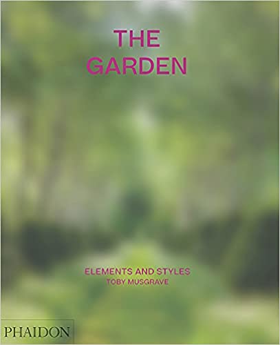 The Garden: Elements and styles 